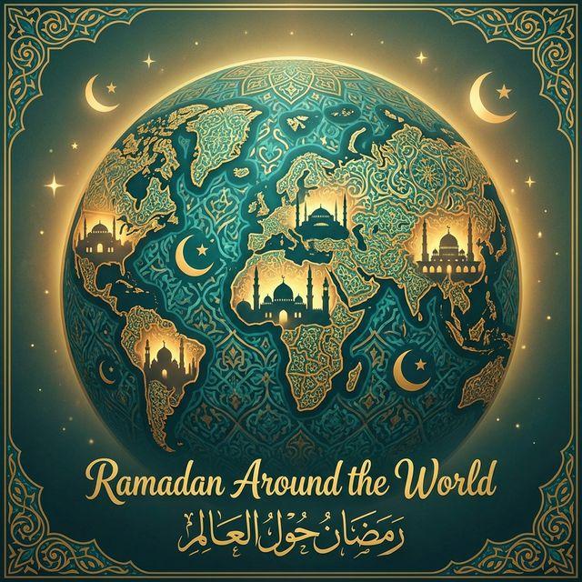 Ramadan Around the World