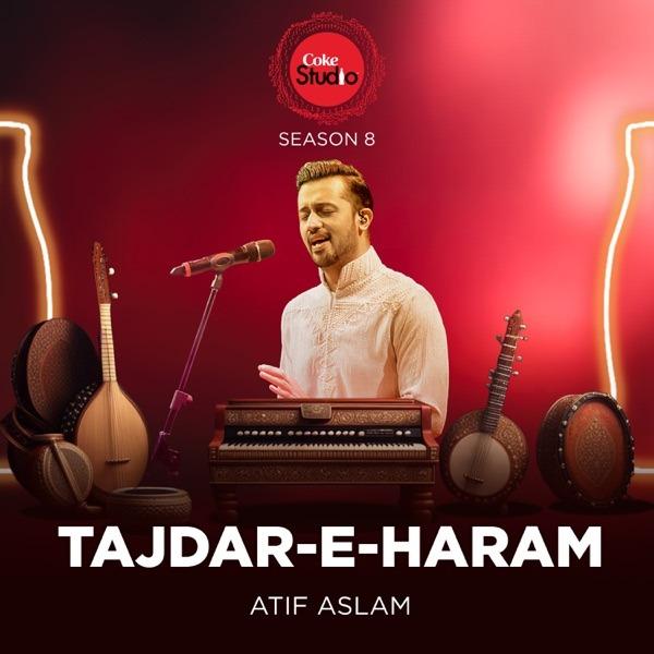Tajdar-E-Haram (Coke Studio Season 8) - EP
