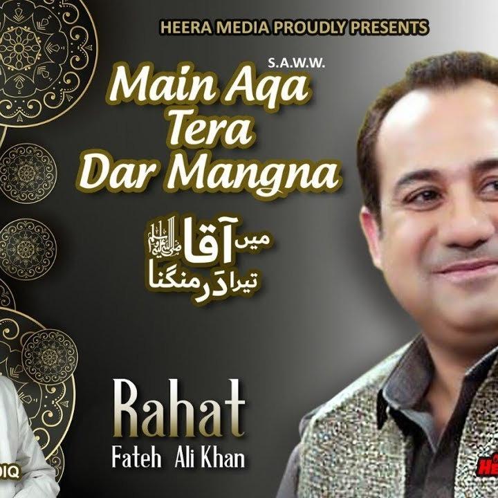 Main Aqa Tera Dar Mangna