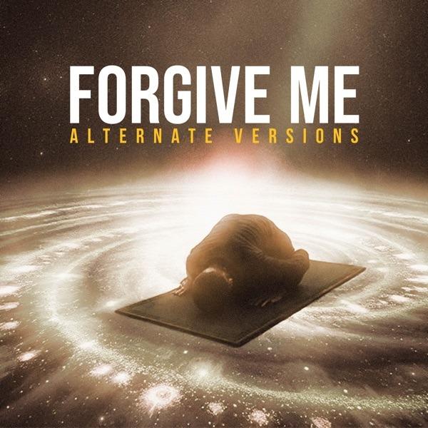 Forgive Me (Lead Vocals)