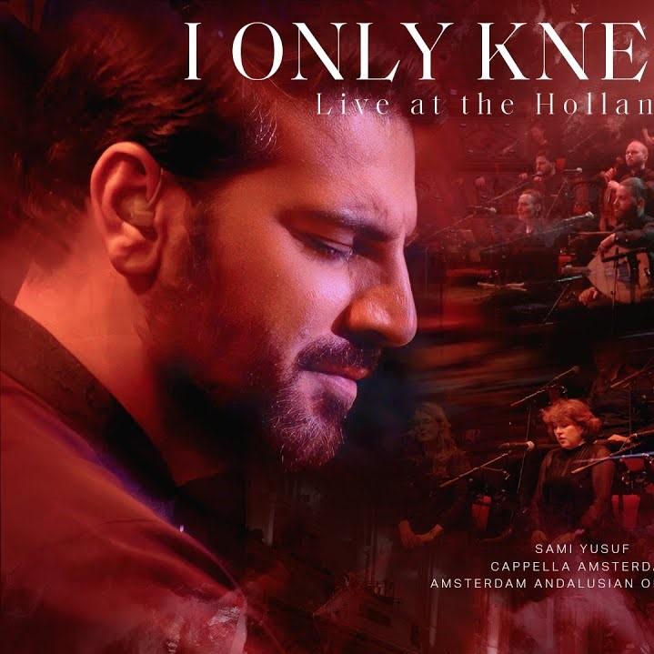 I Only Knew Love (Live at the Holland Festival)