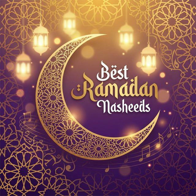 Best Ramadan Nasheeds